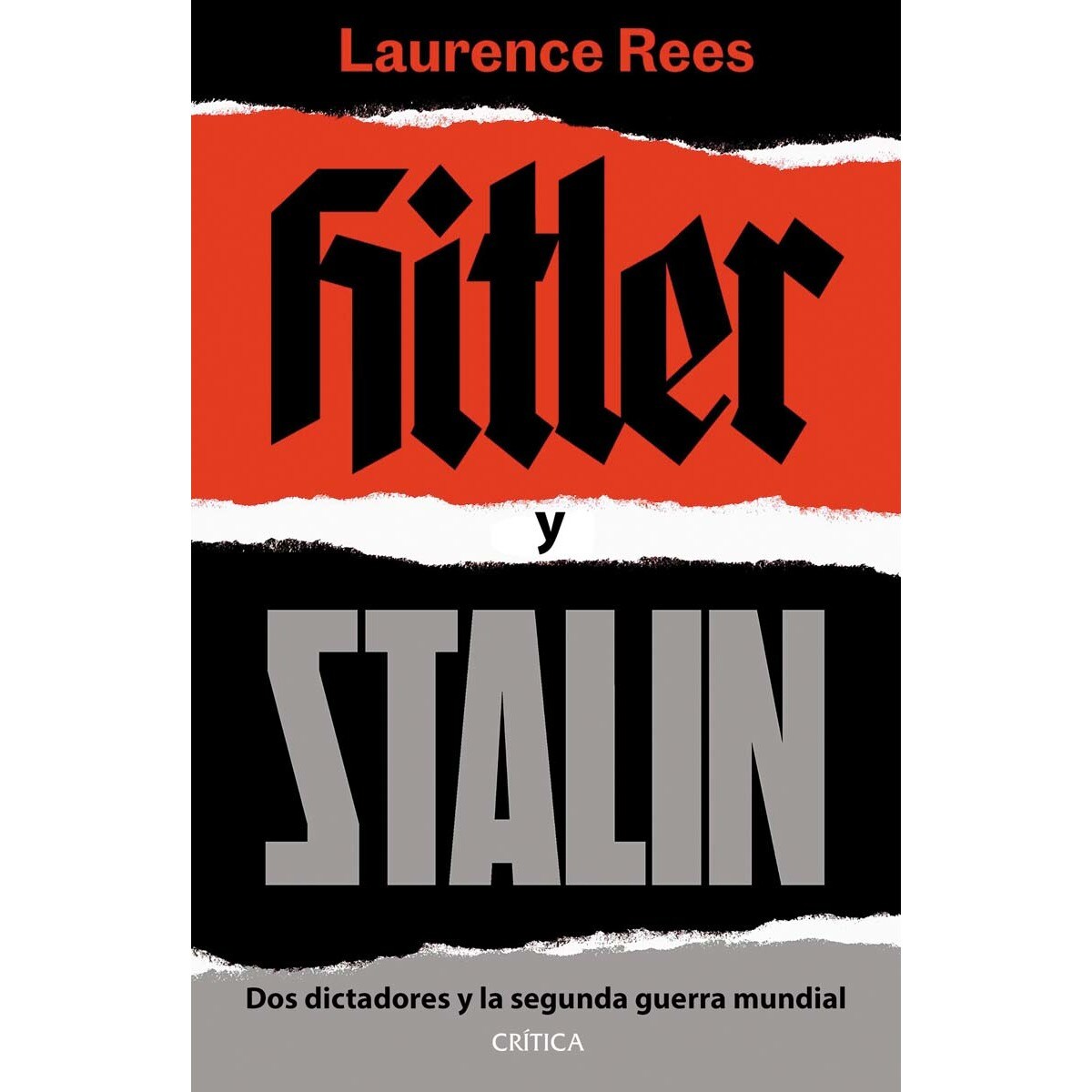 Hitler y Stalin libro portada Laurence Rees