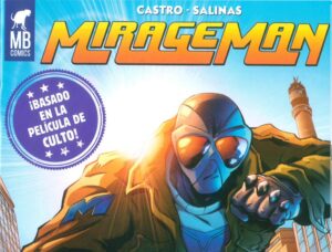 Mirageman – El Superhéroe Chileno