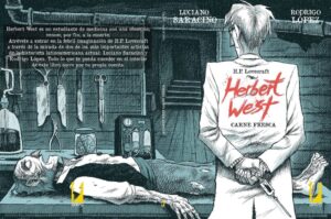 Herbert West, carne fresca: la historia de un reanimador