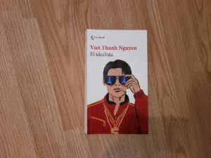 El Idealista de Viet Thanh Nguyen