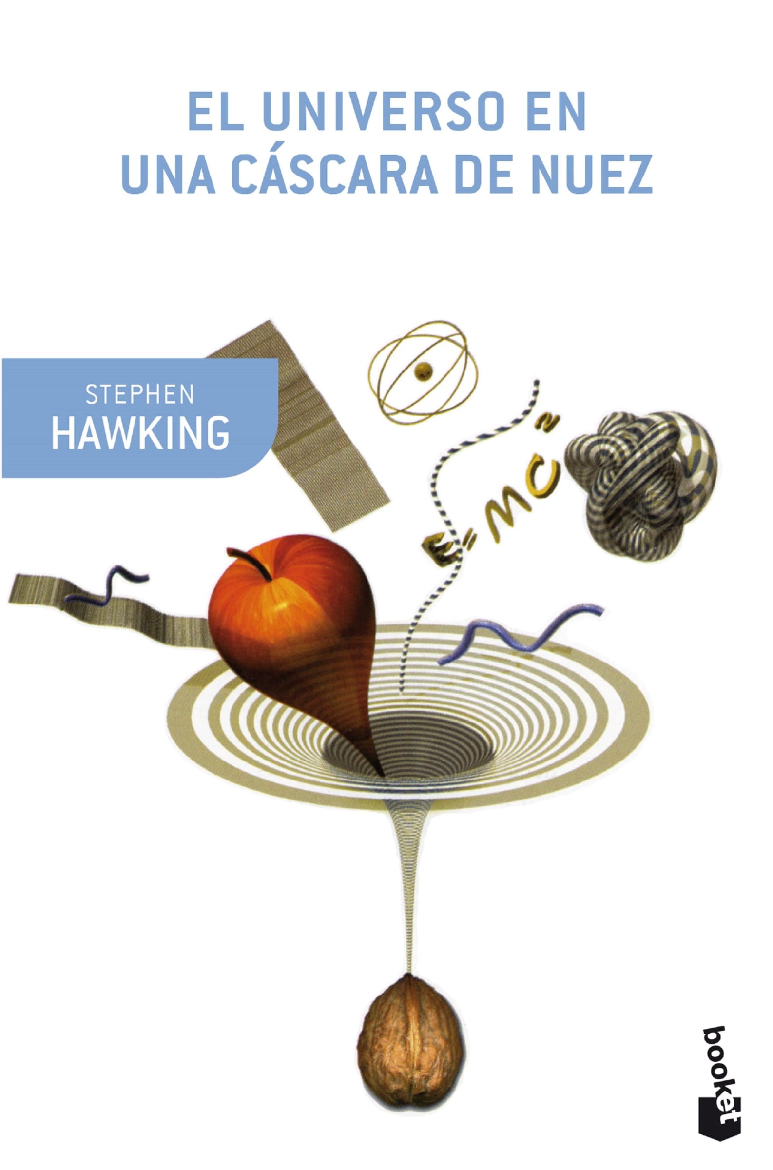 El Universo en una Cáscara de Nuez Stephen Hawking