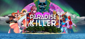 Paradise Killer: El crimen perfecto
